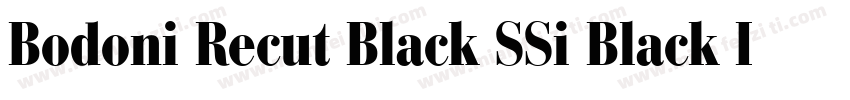 Bodoni Recut Black SSi Black Italic字体转换